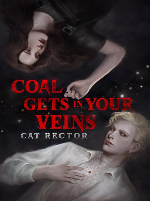 Title details for Coal Gets In Your Veins by Cat Rector - Available